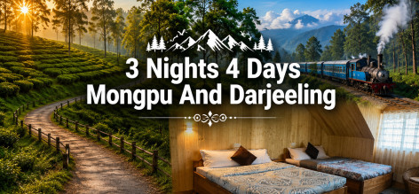 3 Nights 4 Days Mongpu Darjeeling