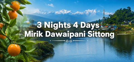 3 Nights 4 Days Mirik Dawaipani Sittong